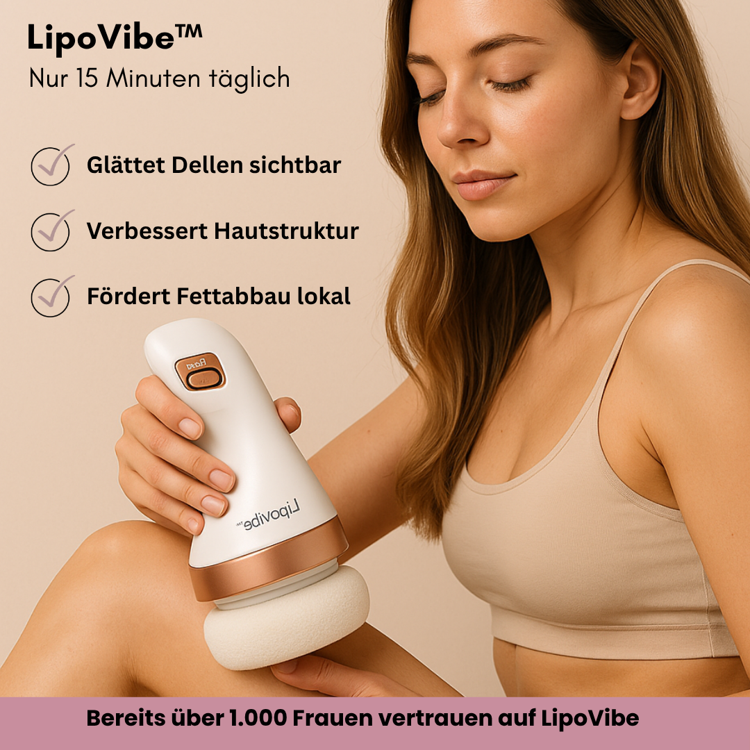 LipoVibe™ – Für sichtbare Straffung & Formung