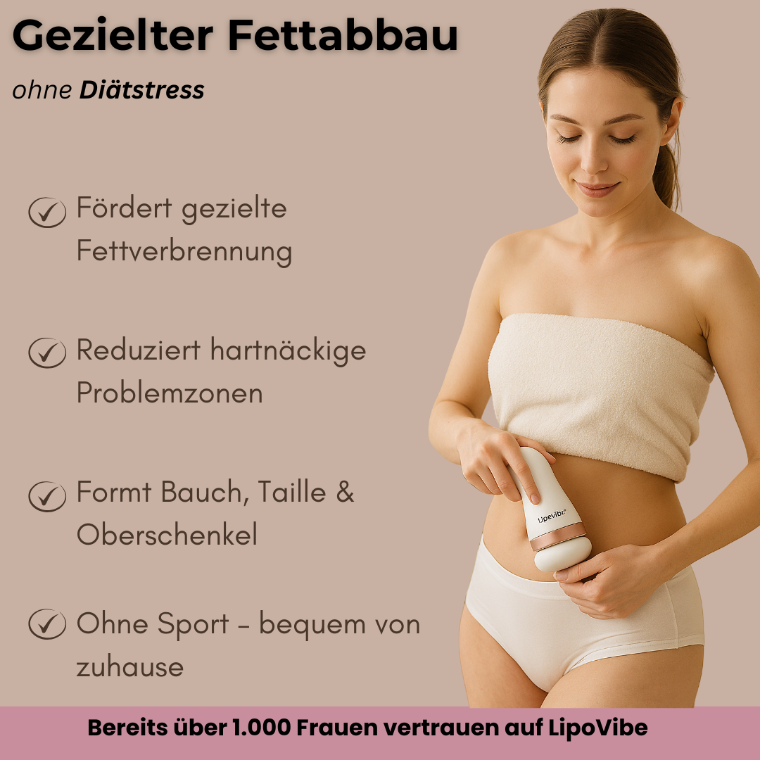 LipoVibe™ – Für sichtbare Straffung & Formung